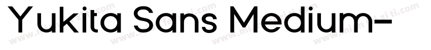 Yukita Sans Medium字体转换